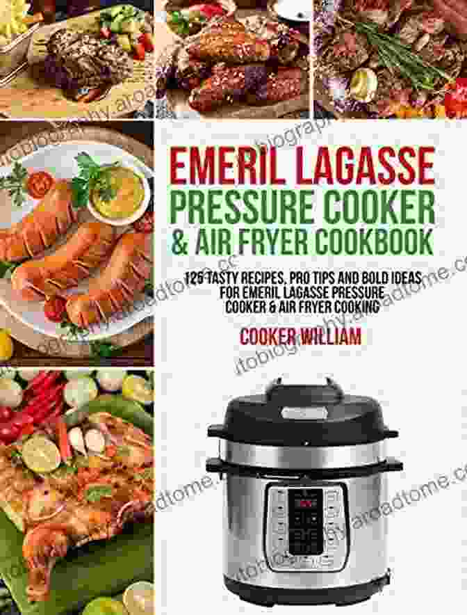 A Comprehensive Guide To Using The Emeril Lagasse Cooker: Unlocking Culinary Genius Power Air Fryer: How To Use Emeril Lagasse S Cooker: Using Emeril Lagasse S Cooker