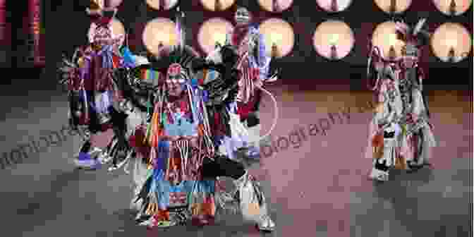 A Group Of Native Americans Performing A Traditional Dance In Colorful Regalia Tradition Performance And Religion In Native America: Ancestral Ways Modern Selves