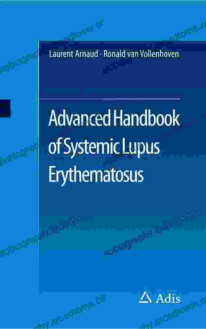 Advanced Handbook of Systemic Lupus Erythematosus