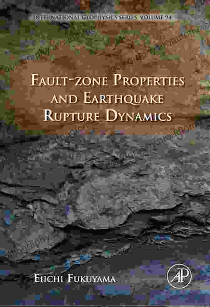 Book Cover For Fault Zone Properties And Earthquake Rupture Dynamics (ISSN 94)