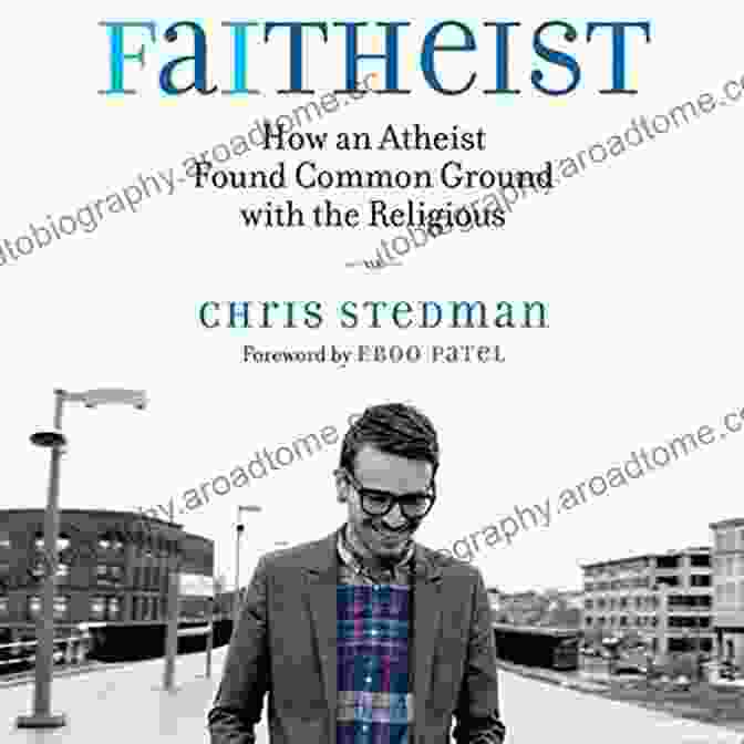 Book Cover For 'How An Atheist Found Common Ground With The Religious' Faitheist: How An Atheist Found Common Ground With The Religious