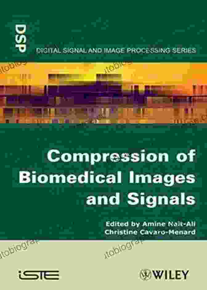 Book Cover Of Compression Of Biomedical Images And Signals Compression Of Biomedical Images And Signals