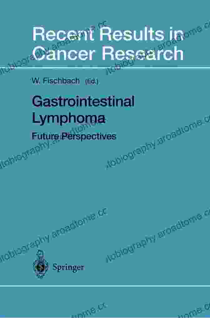 Book Cover Of Recent Results In Cancer Research 156 Gastrointestinal Lymphoma: Future Perspectives (Recent Results In Cancer Research 156)