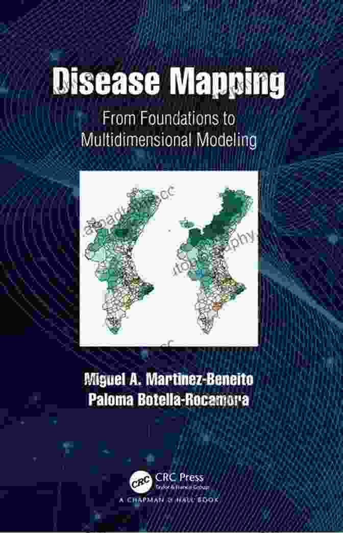 Disease Mapping: From Foundations To Multidimensional Modeling Book Cover Disease Mapping: From Foundations To Multidimensional Modeling