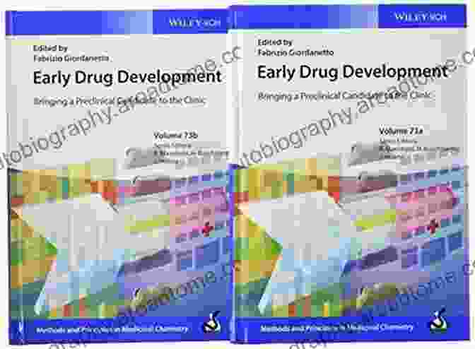 Early Drug Development Volume Set Early Drug Development 2 Volume Set: Bringing A Preclinical Candidate To The Clinic (Methods Principles In Medicinal Chemistry)