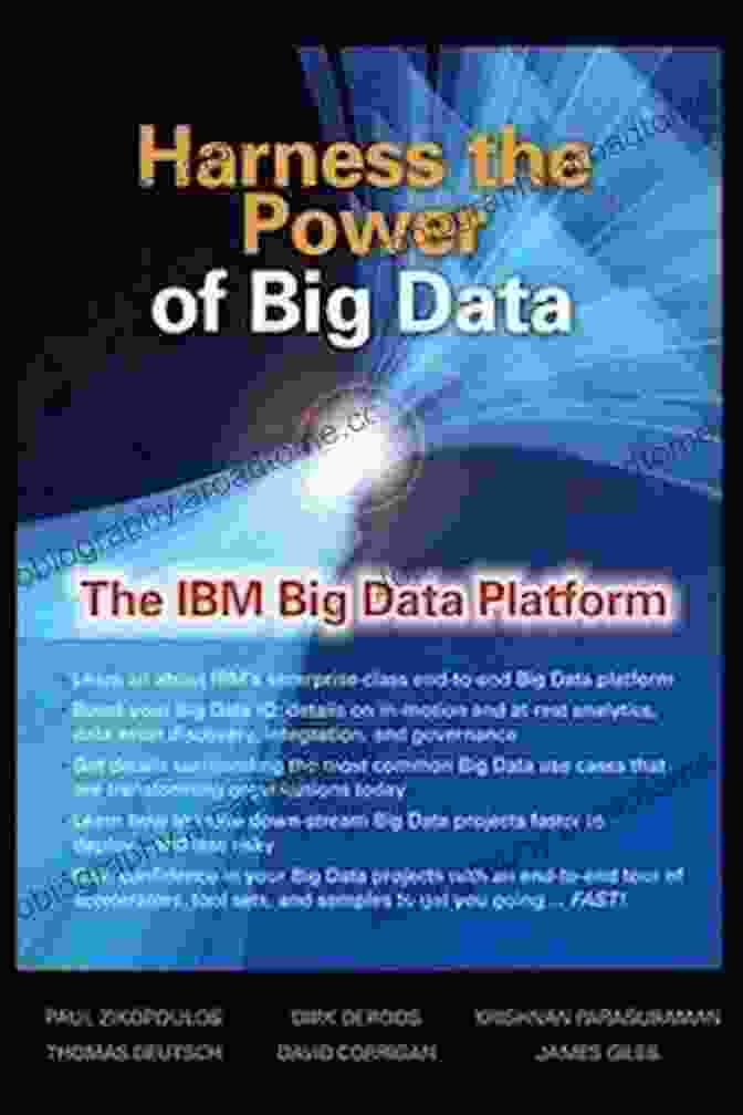 Enhanced Customer Experience Harness The Power Of Big Data The IBM Big Data Platform