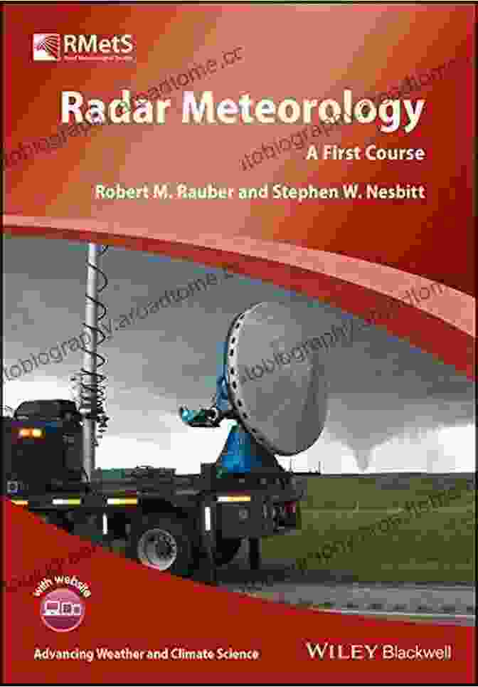 First Course Advancing Weather And Climate Science Book Cover Radar Meteorology: A First Course (Advancing Weather And Climate Science)