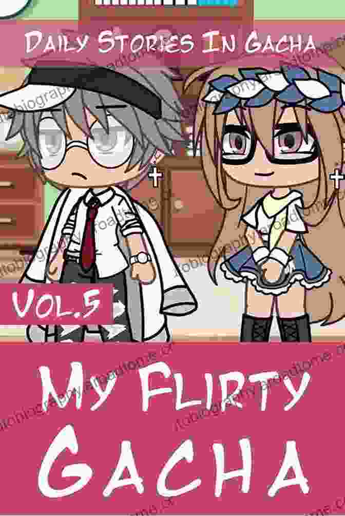 Flirty Gacha Vol Daily Stories In Gacha Club Flirty Gacha Vol 5: Daily Stories In Gacha Club