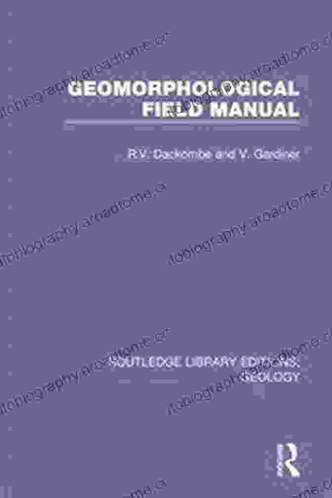 Geomorphological Field Manual Book Cover Geomorphological Field Manual (Routledge Library Editions: Geology 12)