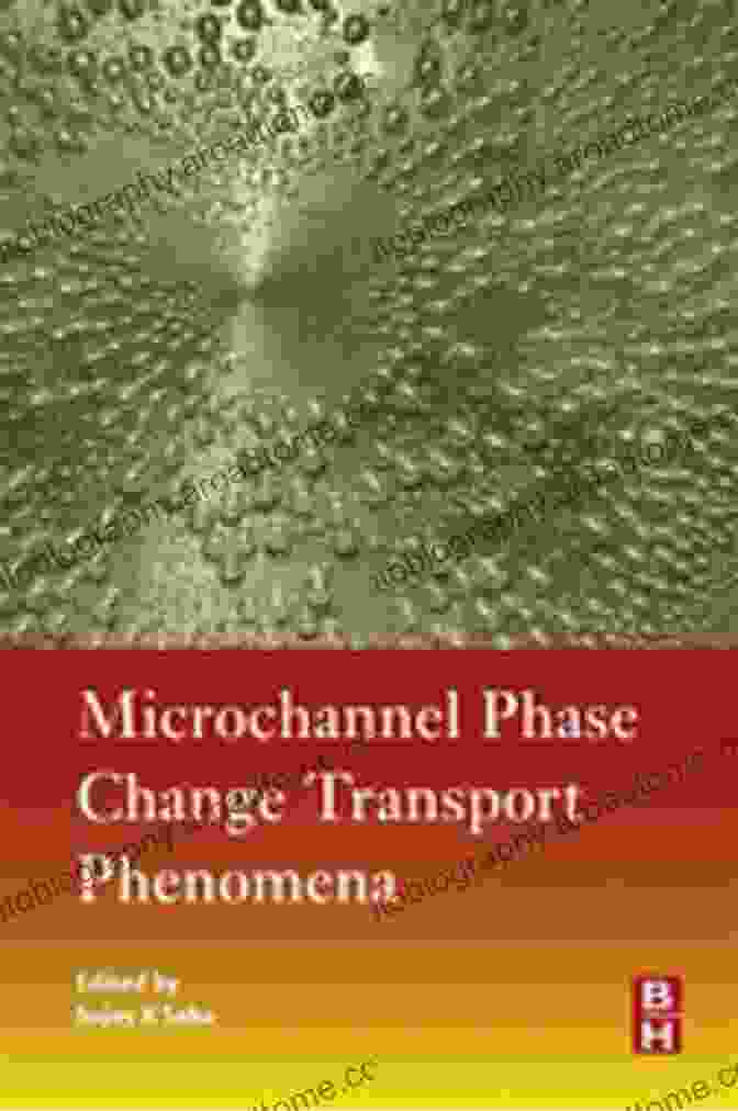 Microchannel Phase Change Transport Phenomena Book Cover Microchannel Phase Change Transport Phenomena