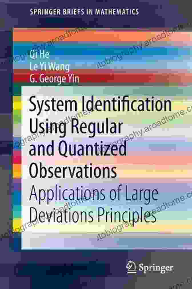 Quantized Observations In System Identification System Identification With Quantized Observations (Systems Control: Foundations Applications)