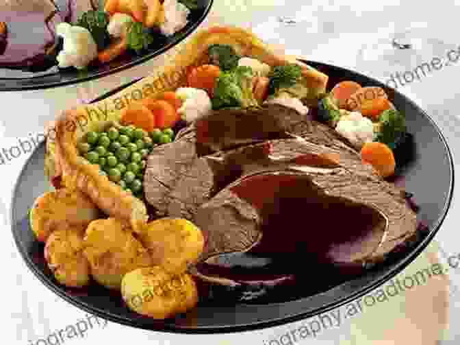 Roast Beef With Yorkshire Pudding Roast: A Very British Cookbook