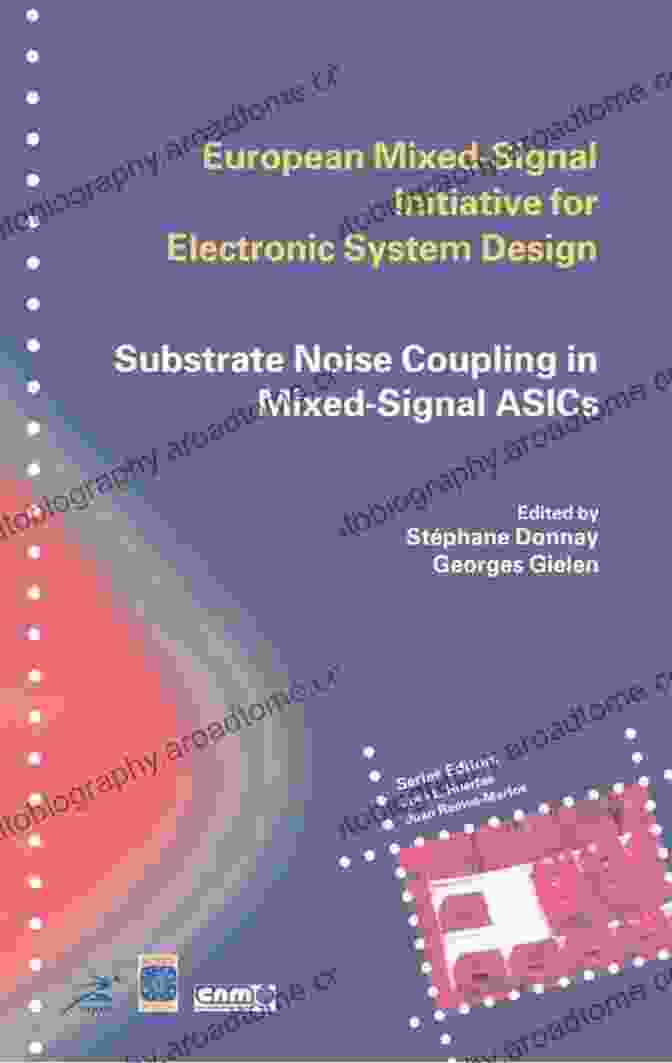 Substrate Noise Coupling in Mixed Signal Asics