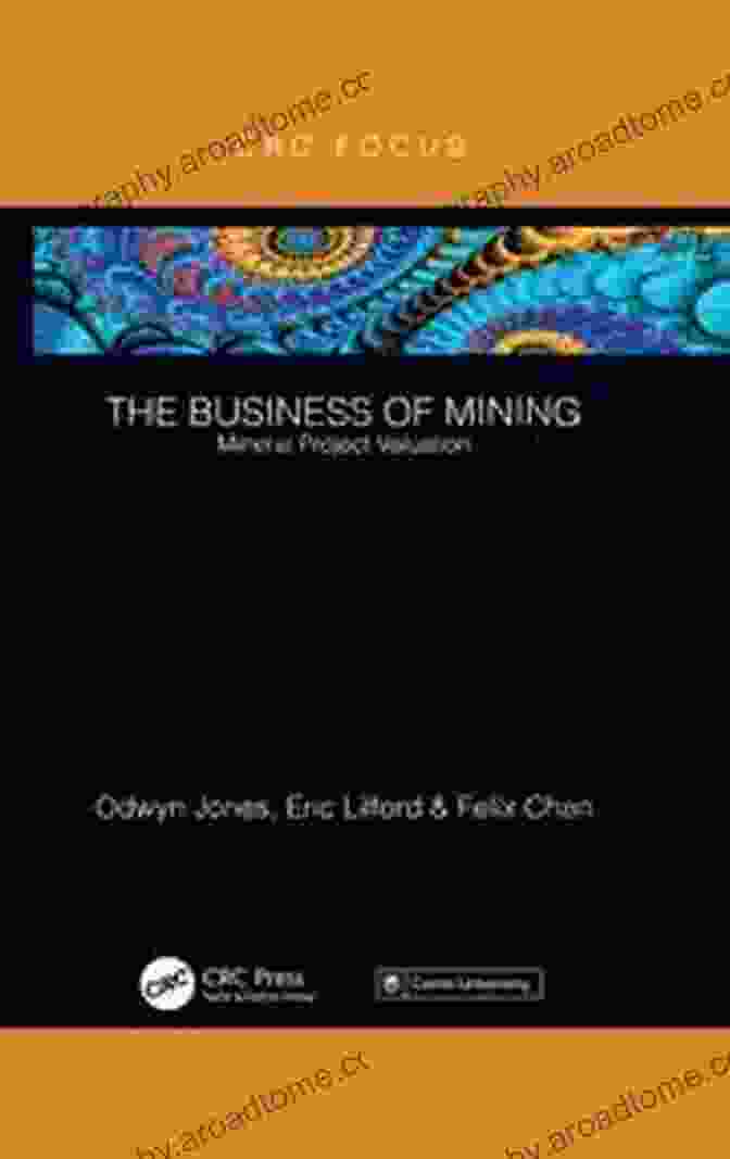 The Business Of Mining Mineral Project Valuation Book Cover The Business Of Mining: Mineral Project Valuation