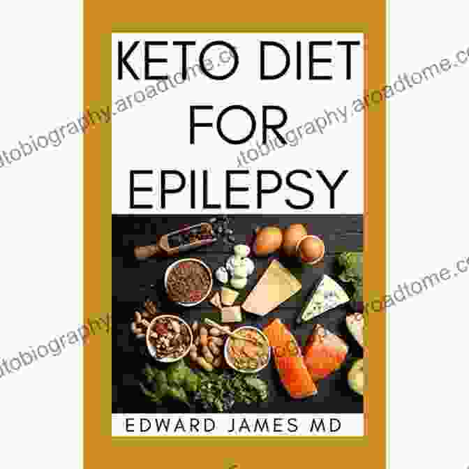 The Completely New Guide To Epilepsy Keto Diet For Beginners And Dummies The Ultimate Comprehensive Guide To Achieving Seizure Control And Improving Quality Of Life Through The Ketogenic Diet The Completely New Guide To Epilepsy Keto Diet For Beginners And Dummies