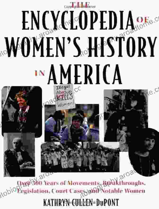 The Cover Of The Encyclopedia Of Women In American History, Featuring A Montage Of Women From Various Eras And Backgrounds Encyclopedia Of Women In American History