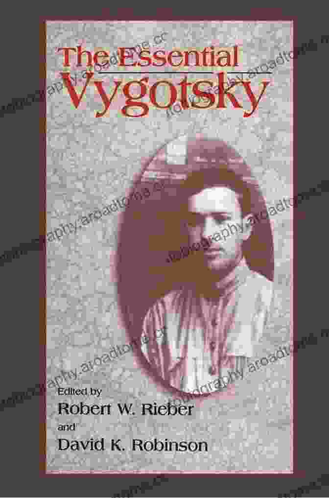 The Essential Vygotsky Vienna Circle Collection: Thought And Language In A Socio Cultural Context The Essential Vygotsky (Vienna Circle Collection)