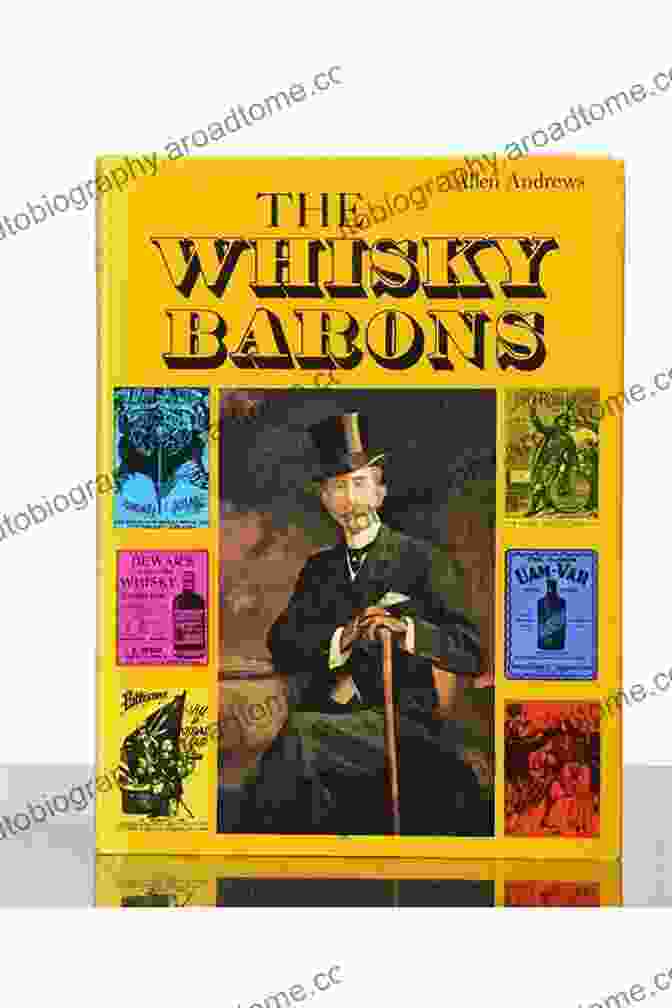 The Whisky Barons Book Cover With A Group Of Men In Kilts Holding Whisky Glasses The Whisky Barons Allen Andrews