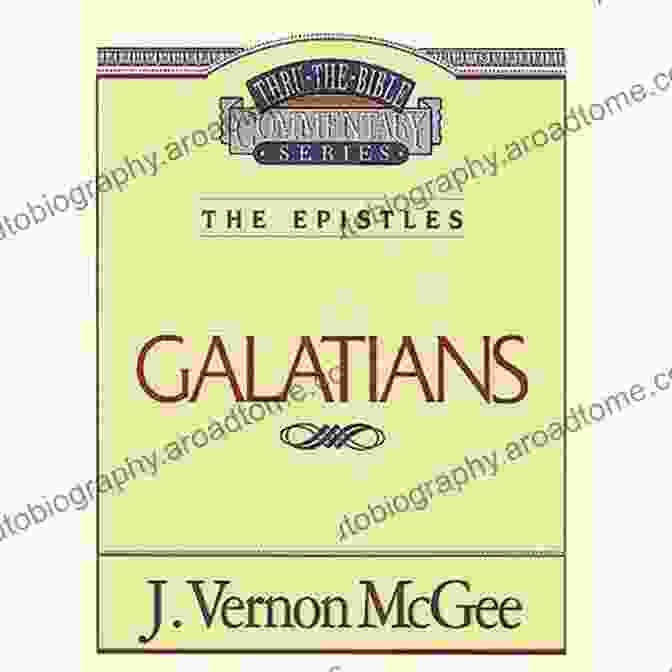 Thru The Bible Vol 46: Galatians A Comprehensive Guide To Paul's Letter To The Churches In Galatia Thru The Bible Vol 46: The Epistles (Galatians)