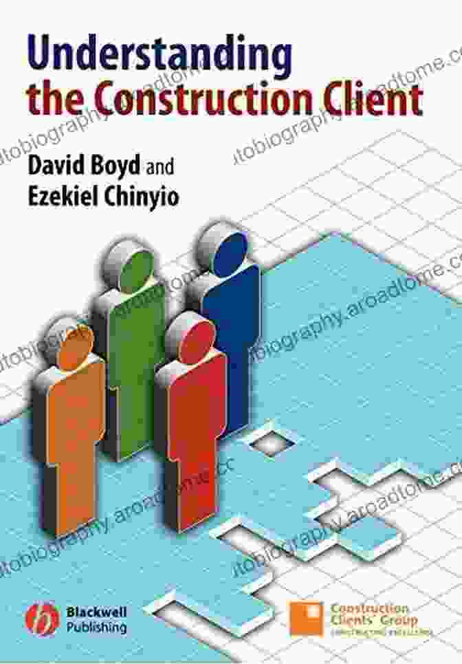 Understanding The Construction Client Book Cover Understanding The Construction Client David Boyd