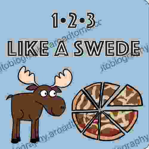 123 Like A Swede A Bilingual Swedish And English Counting (Swedish Edition)