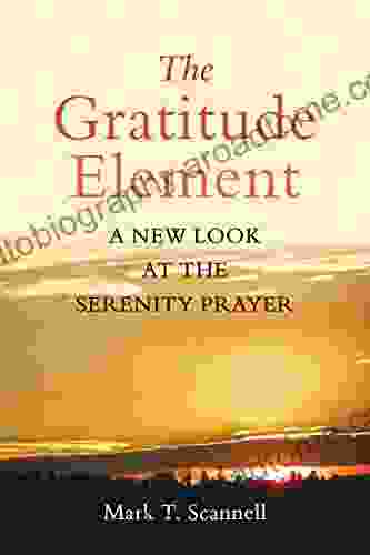 The Gratitude Element: A New Look at the Serenity Prayer