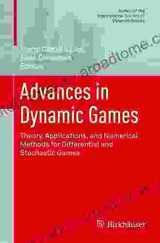 Advances In Dynamic Games: Applications To Economics Management Science Engineering And Environmental Management (Annals Of The International Society Of Dynamic Games 8)