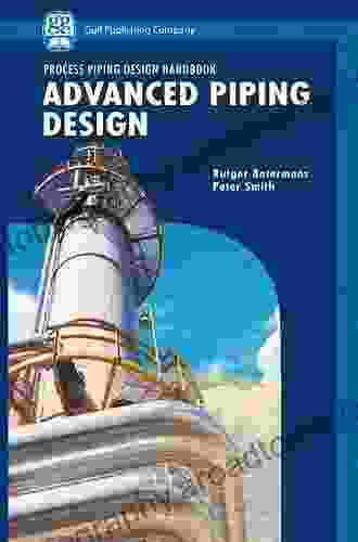 Advanced Piping Design (Process Piping Design 2)