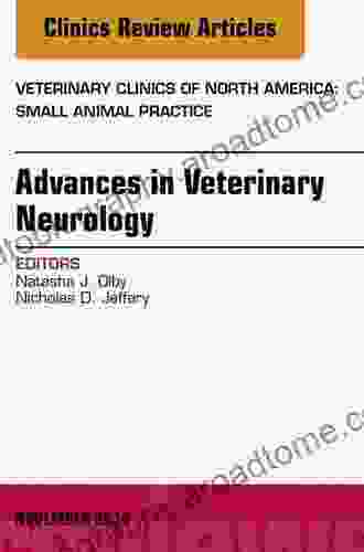 Advances in Veterinary Neurology An Issue of Veterinary Clinics of North America: Small Animal Practice E (The Clinics: Veterinary Medicine)