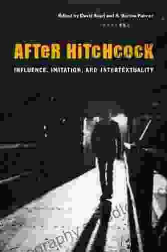 After Hitchcock: Influence Imitation And Intertextuality