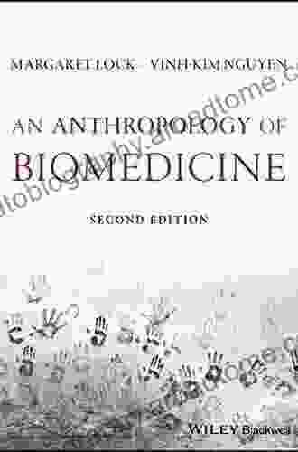 An Anthropology of Biomedicine: An Intro