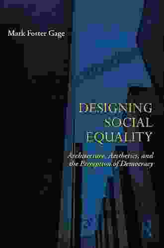 Designing Social Equality: Architecture Aesthetics And The Perception Of Democracy