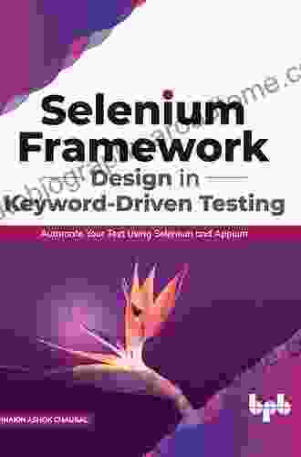 Selenium Framework Design In Keyword Driven Testing: Automate Your Test Using Selenium And Appium (English Edition)