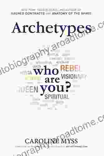 Archetypes: A Beginner S Guide To Your Inner Net