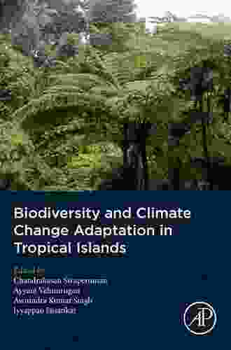 Biodiversity And Climate Change Adaptation In Tropical Islands