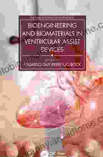 Bioengineering And Biomaterials In Ventricular Assist Devices (Emerging Materials And Technologies)