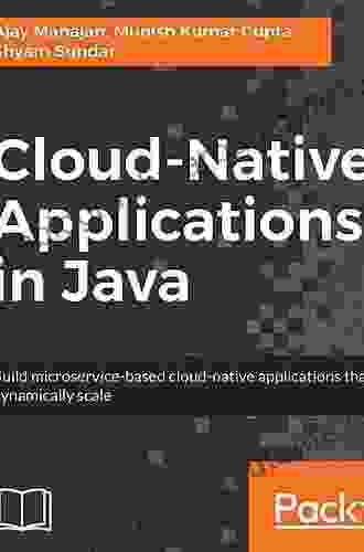 Cloud Native Applications in Java: Build microservice based cloud native applications that dynamically scale