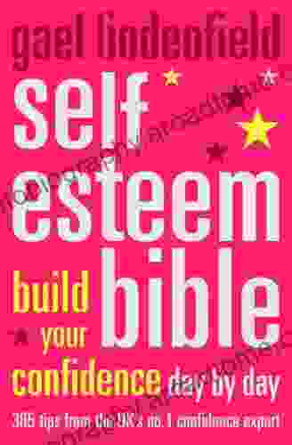 Self Esteem Bible: Build Your Confidence Day By Day