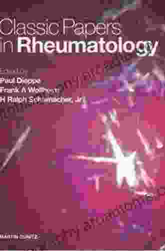 Classic Papers In Rheumatology