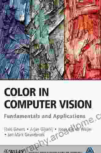 Color In Computer Vision: Fundamentals And Applications (The Wiley IS T In Imaging Science And Technology 23)