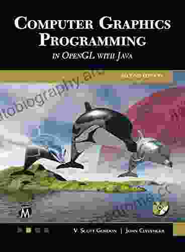 Computer Graphics Programming in OpenGL with JAVA Second Edition