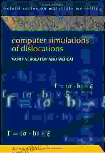 Computer Simulations of Dislocations (Oxford on Materials Modelling (No 3))