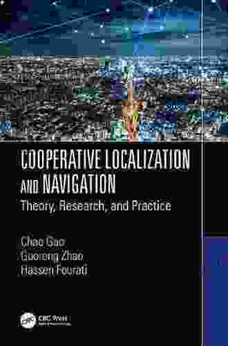 Cooperative Localization and Navigation: Theory Research and Practice