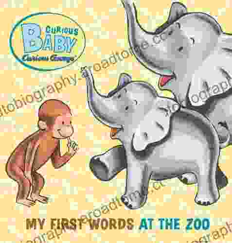 Curious Baby My First Words At The Zoo (Curious George)