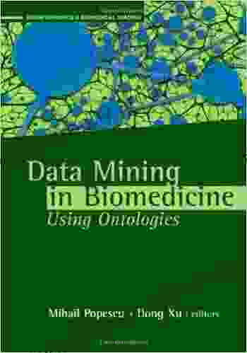 Data Mining In Biomedicine Using Ontologies (Artech House Bioinformatics Biomedical Imaging)