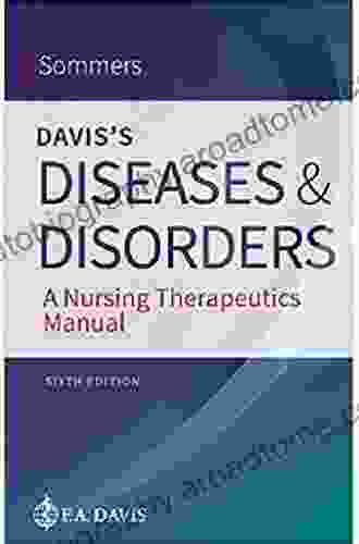 Davis S Diseases Disorders A Nursing Therapeutics Manual