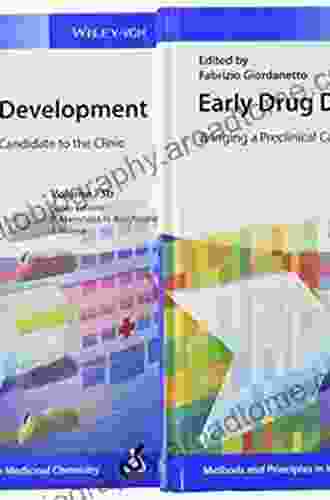 Early Drug Development 2 Volume Set: Bringing a Preclinical Candidate to the Clinic (Methods Principles in Medicinal Chemistry)