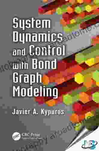 System Dynamics And Control With Bond Graph Modeling