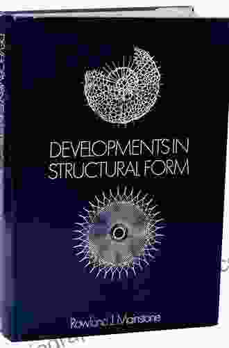 Developments In Structural Form