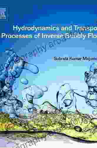 Hydrodynamics And Transport Processes Of Inverse Bubbly Flow